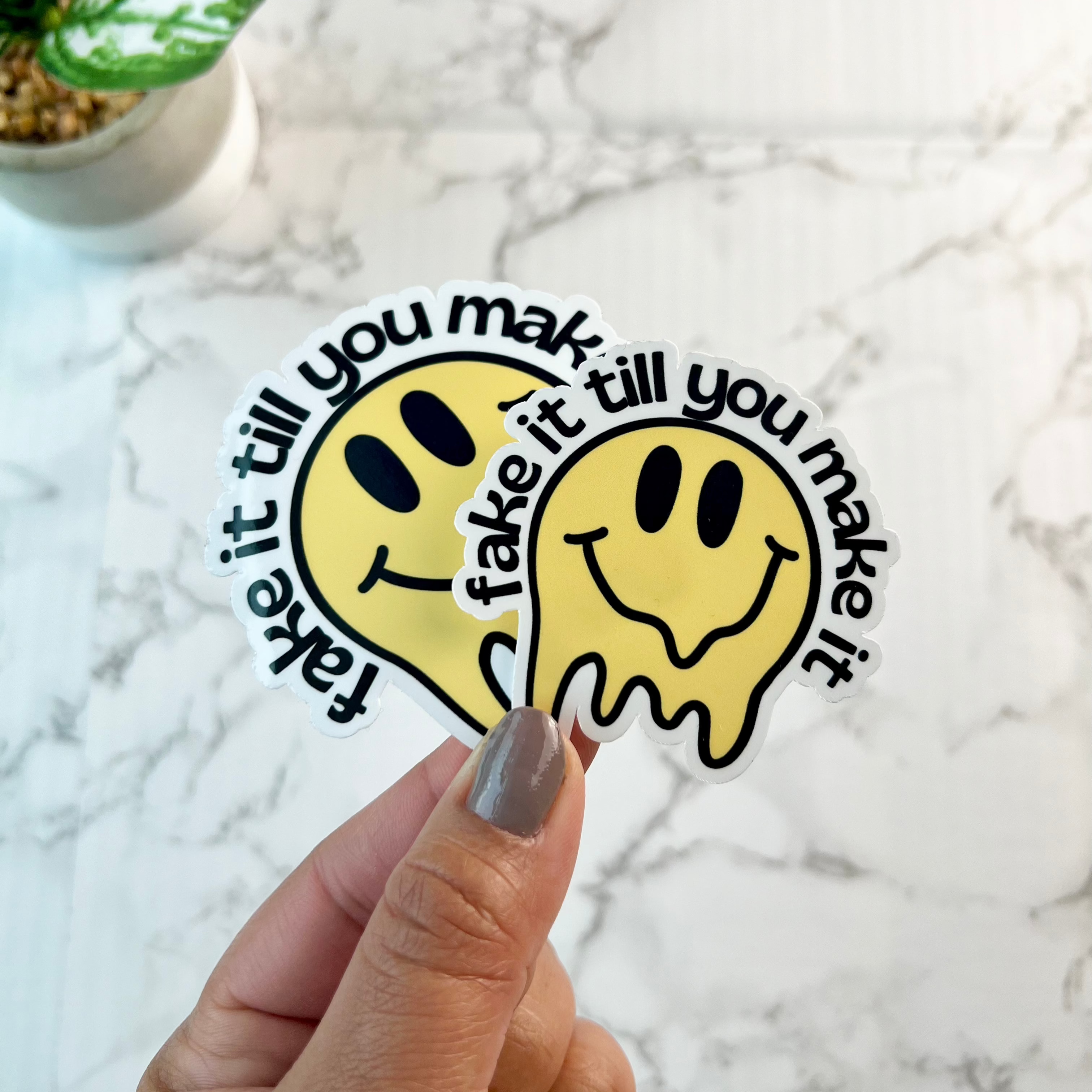 Fake It Till You Make It Sticker