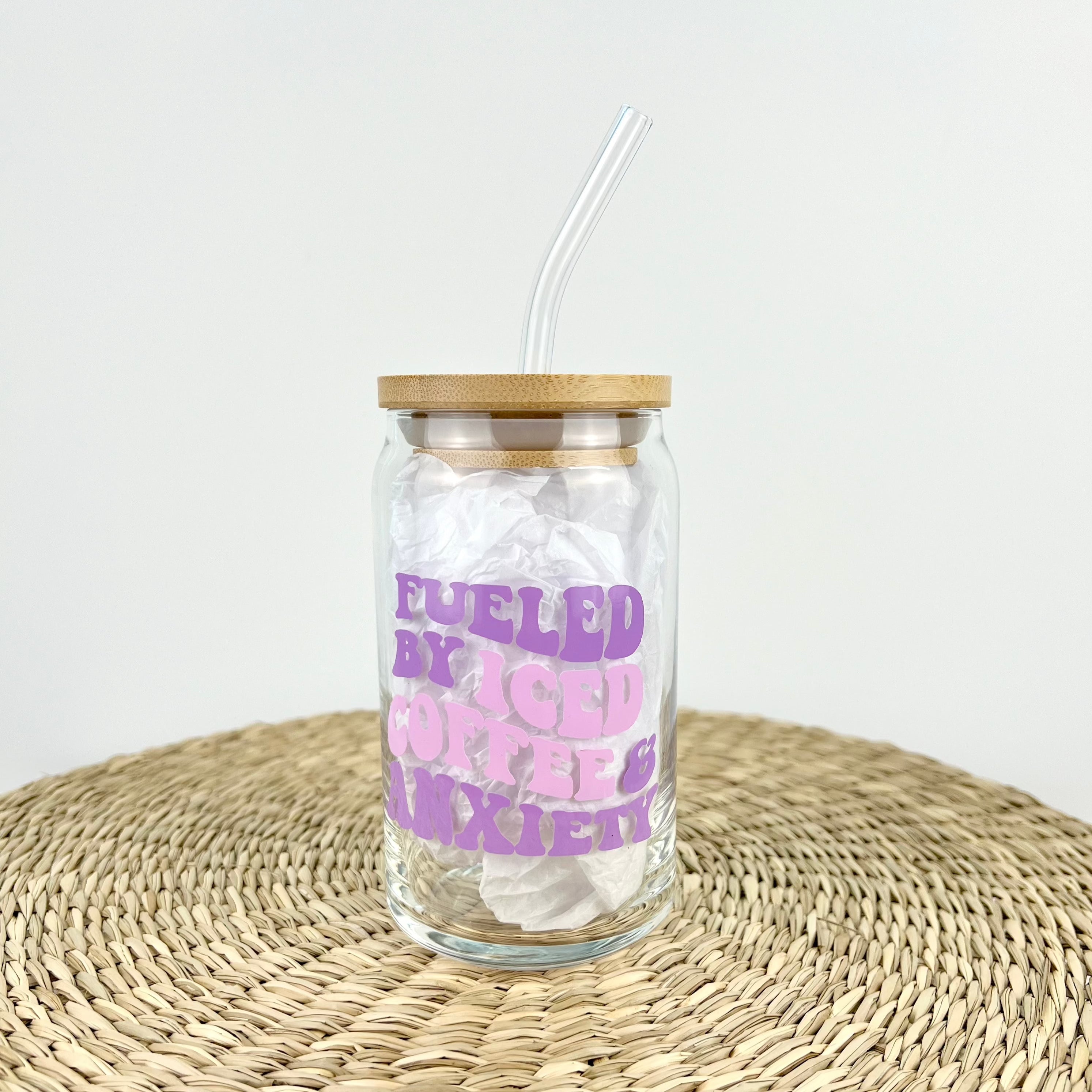 Fueled By Iced Coffee & Anxiety 16 oz Glass Can Cup