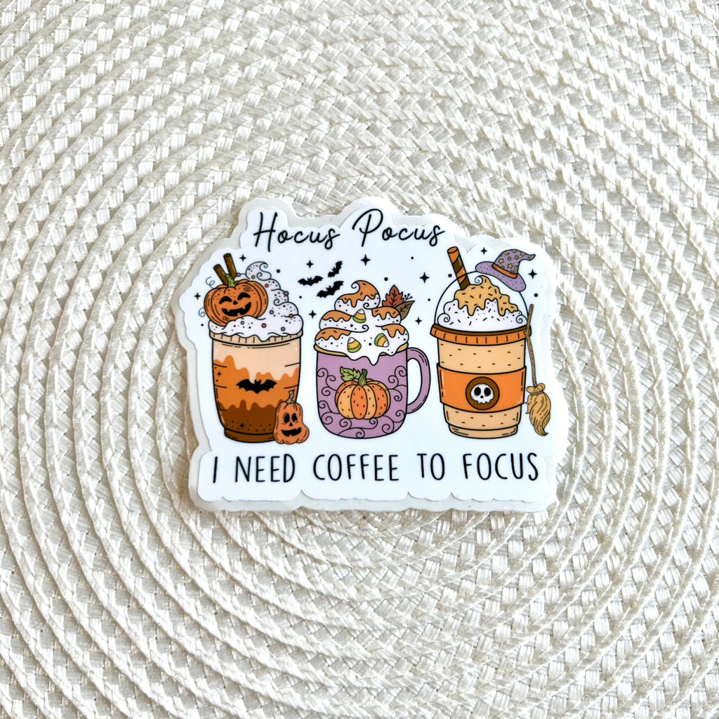 Hocus Pocus I Need Coffee To Focus Sticker