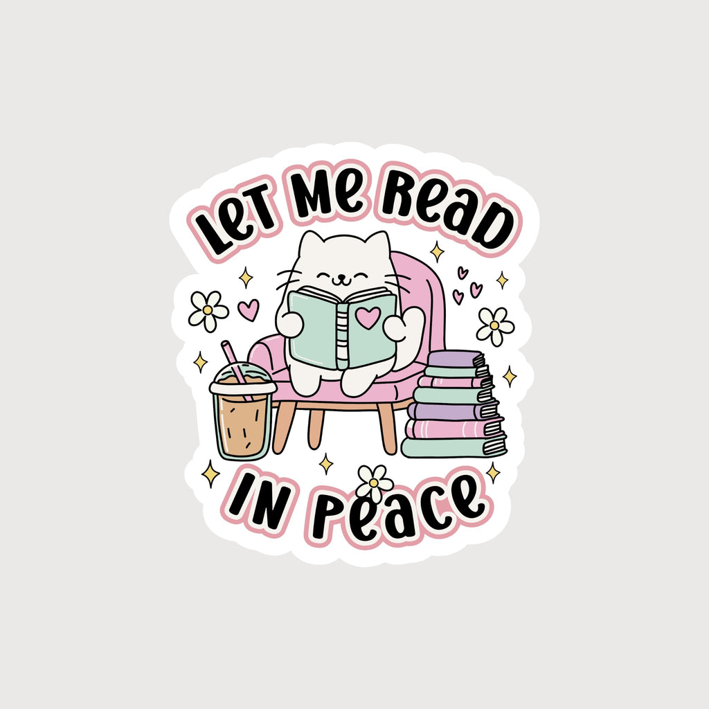 Let Me Read In Peace Sticker