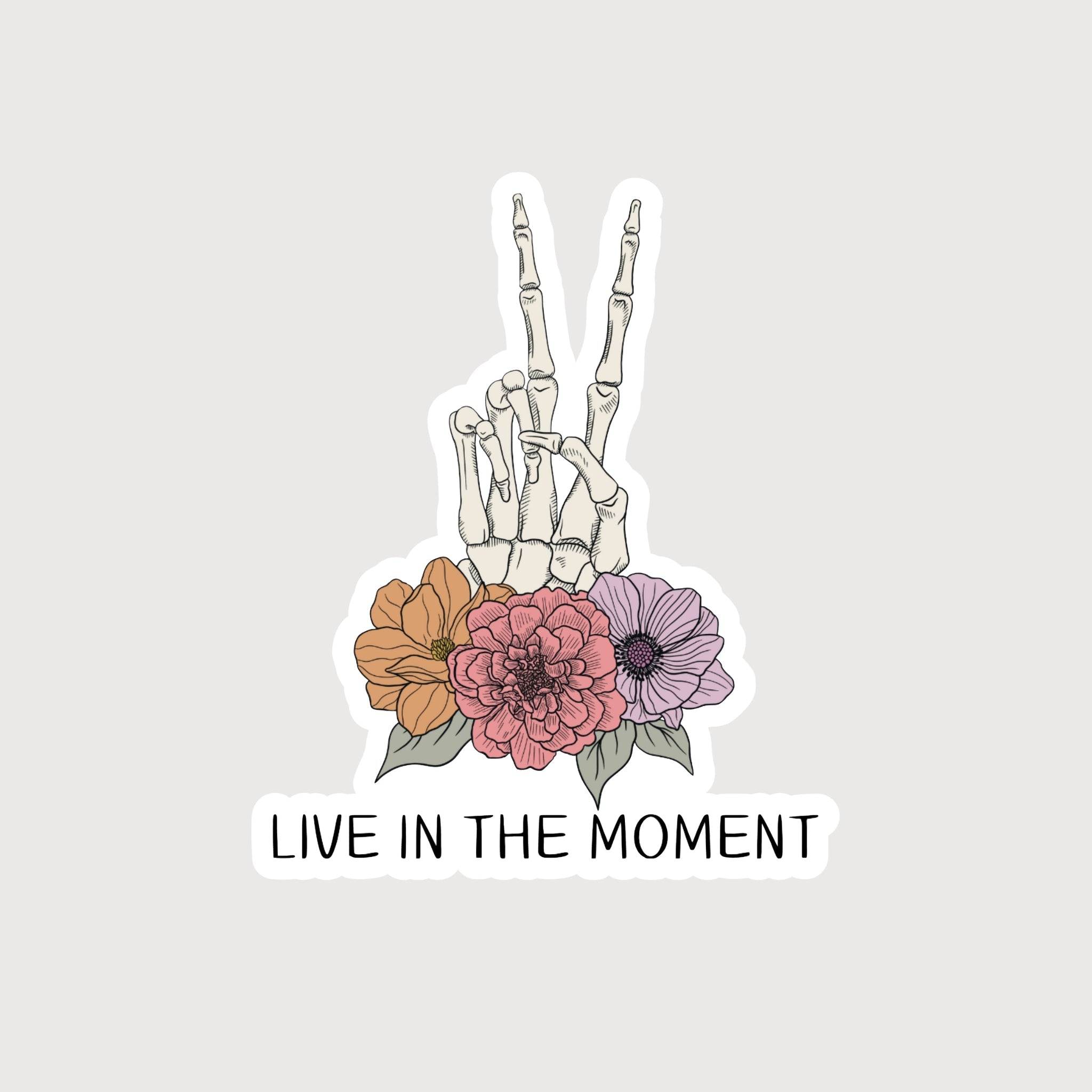 Live In The Moment Sticker